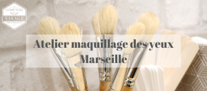 atelier maquillage marseille le comptoir du visage