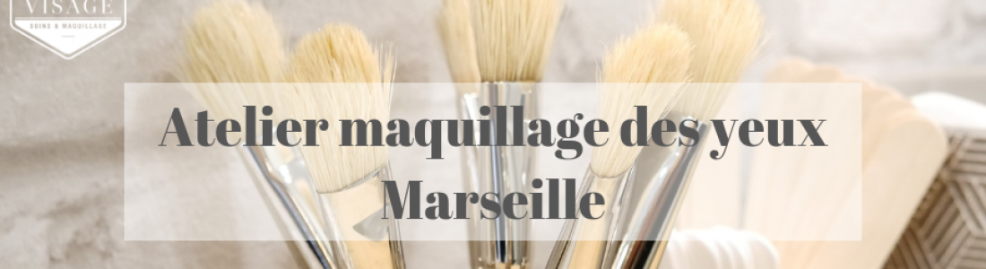 Atelier maquillage Le Comptoir du Visage Marseille le 19 Janvier : réservez votre place !